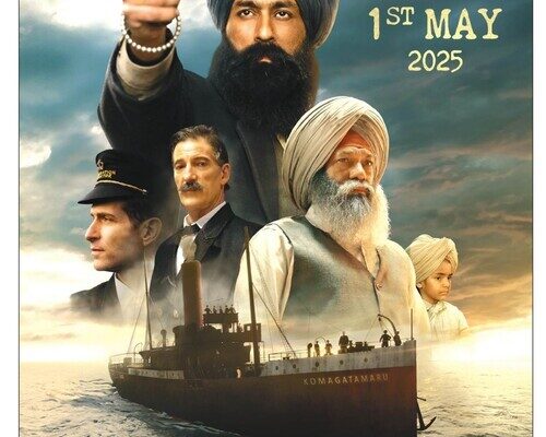 ਕਾਮਾਗਾਟਾਮਾਰੂ ਦੀ ਇਤਿਹਾਸਕ ਯਾਤਰਾ ਤੇ ਅਧਾਰਿਤ ਫਿਲਮ ”ਗੁਰੂ ਨਾਨਕ ਜਹਾਜ਼” ਪਹਿਲੀ ਮਈ ਨੂੰ ਹੋਵੇਗੀ ਰੀਲੀਜ਼